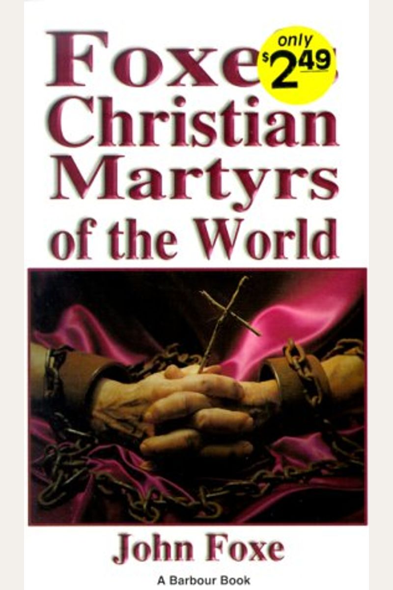 Foxe's Christian Martyrs of the World