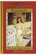 The Royal Diaries: Anastasia: The Last Grand Duchess, Russia, 1914