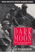 Darkmoon: Eighth Army Special Operations In The Korean War