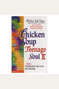 Chicken Soup For The Teenage Soul Ii