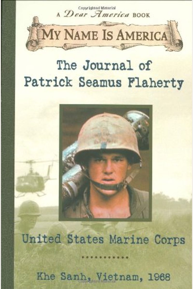 The Journal Of Patrick Seamus Flaherty: United States Marine Corps