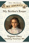 My America: My Brother's Keeper: Virginia's Civil War Diary, Book One
