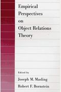 Empirical Perspectives on Object Relations Theory (Empirical Studies of Psychoanalytical Theories)