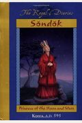 Sondok: Princess Of The Moon And Stars (Royal Diaries)