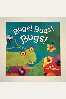 Bugs! Bugs! Bugs! Bugs! Bugs! Bugs!