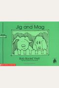 Jig And Mag (Bob Books First!, Level A, Set 1, Book 7))