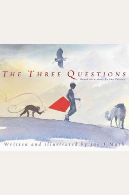 The Three Questions The Three Questions
