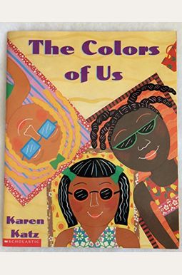 Buy The Colors Of Us Book By: Karen Katz