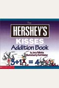 The Hersheys Kisses Addition Book