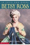 In Their Own Words: Betsy Ross