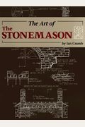 The Art Of The Stonemason