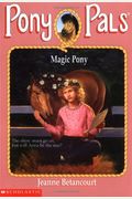 Magic Pony (Pony Pals #35)