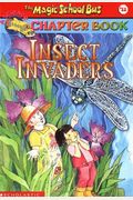 Insect Invaders (Turtleback School & Library Binding Edition) (Magic School Bus Science Chapter Books (Pb))