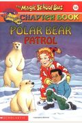Polar Bear Patrol (Turtleback School & Library Binding Edition) (Magic School Bus Science Chapter Books)