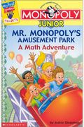 Monopoly Junior: Mr. Monopoly's Amusement Park: A Math Adventure (My First Games Reader)