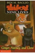 Ginger, Nutmeg and Clove (Nine Lives #1)
