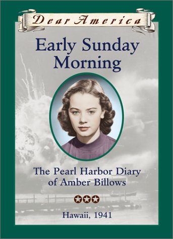 Early Sunday Morning: The Pearl Harbor Diary of Amber Billows