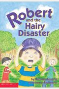 Robert And The Hairy Disaster