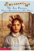 Hope's Revolutionary War Diaries: Book Two: We Are Patriots