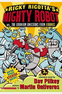 Ricky Ricotta's Mighty Robot Vs. The Uranium Unicorns From Uranus Ricky Ricotta's Mighty Robot Vs. The Uranium Unicorns From Uranus
