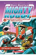 Ricky Ricotta's Mighty Robot Vs. The Naughty Nightcrawlers From Neptune (Ricky Ricotta's Mighty Robot #8): Volume 8
