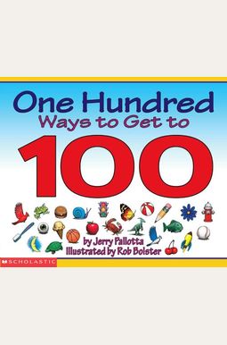 One Hundred Ways To Get To 100 One Hundred Ways To Get To 100