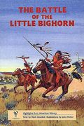 The Battle of Little Bighorn (Highlights from American History)