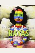Un Caso Grave De Rayas (A Bad Case Of Stripes)