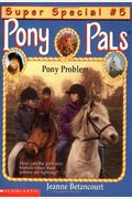 Pony Problem (Pony Pals, Super Special No. 5)
