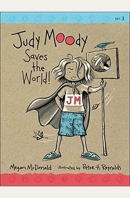 Judy Moody Saves The World! Judy Moody Saves The World!