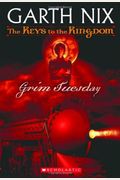 Grim Tuesday (Keys To The Kingdom, Book 2)