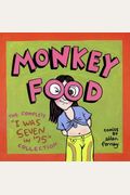 Monkey Food: The Complete I Was Seven In '75 Collection