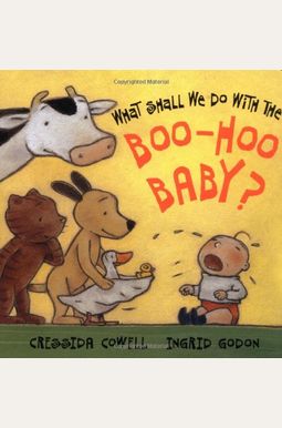 What Shall We Do With The Boohoo Baby What Shall We Do With The Boohoo Baby