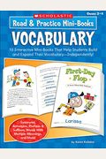 Read & Practice Mini-Books: Vocabulary: 10 Interactive Mini-Books That Help Students Build And Expand Their Vocabulary-Independently!