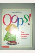 Oops! The Manners Guide for Girls (American Girl Library)