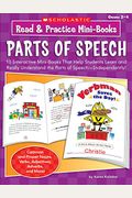 Read & Practice Mini-Books: Parts Of Speech: 10 Interactive Mini-Books That Help Students Learn And Understand The Parts Of Speech-Independently!