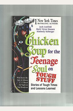 Chicken Soup For The Teenage Soul On Tough Stuff Chicken Soup For The Teenage Soul On Tough Stuff