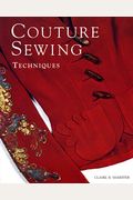 Couture Sewing Techniques, Revised And Updated