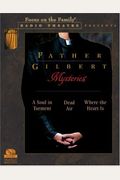 Father Gilbert Mysteries Investigations of Another Kind (Radio Theatre)