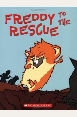 Freddy To The Rescue: Book Three In The Golde Freddy To The Rescue: Book Three In The Golde