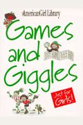 Games And Giggles Just For Girls!