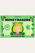 Moneymakers: Good Cents For Girls