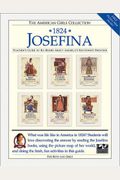 1824 Josefina: Teacher's Guide To Six Books About America's Southwest Frontier (American Girls Collection (Paperback))