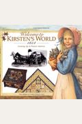 Welcome to Kirsten's World, 1854: Growing Up in Pioneer America (American Girl)