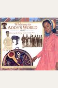 Welcome to Addy's World, 1864: Growing Up During America's Civil War (American Girl)