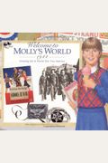 Welcome To Molly's World, 1944: Growing Up In World War Two America (American Girl)