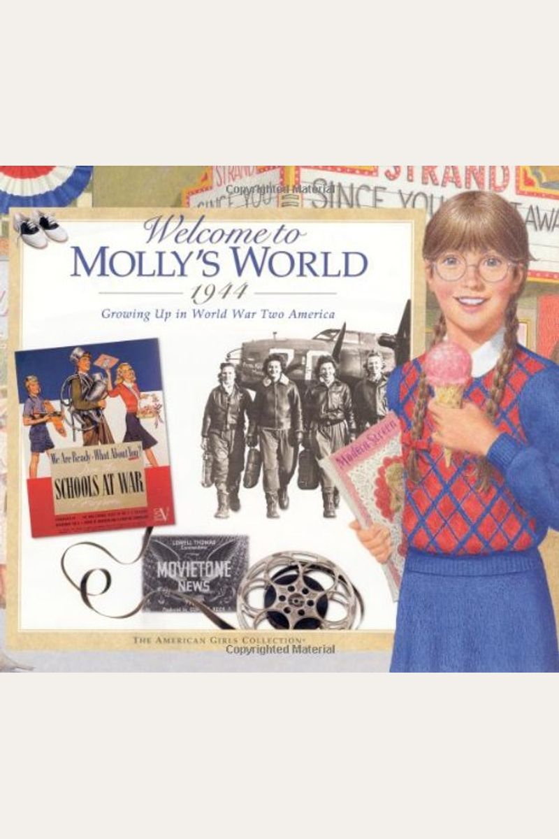 Welcome To Molly's World, 1944: Growing Up In World War Two America