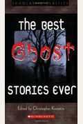 The Best Ghost Stories Ever (Sch Cl) (Scholastic Classics)