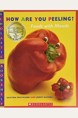How Are You Peeling?: Food with Moods How Are You Peeling?: Food with Moods