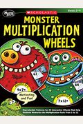 Monster Multiplication Wheels: Reproducible Patterns For 20 Interactive Wheels That Help Students Memorize The Multiplication Facts From 1 To 12, Grades 2-4 (Master The Facts Series)
